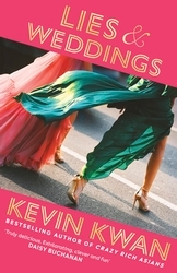 Book cover of Lies and Weddings by Kevin Kwan