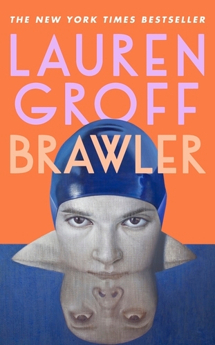Book cover of Brawler by Lauren Groff