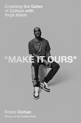Book cover of Make It Ours by Robin Givhan