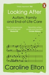 Book cover of Looking After by Caroline Elton