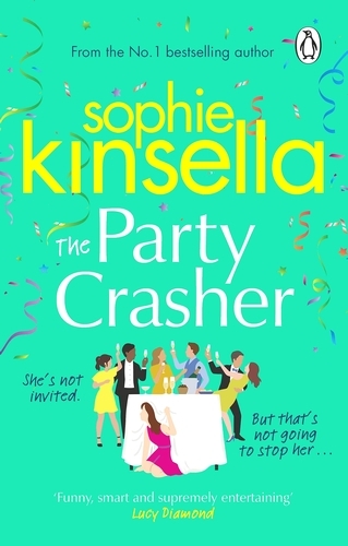 Book cover of The Party Crasher by Sophie Kinsella