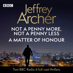 Book cover of Jeffrey Archer: Not a Penny More, Not a Penny Less & A Matter of Honour by Jeffrey Archer