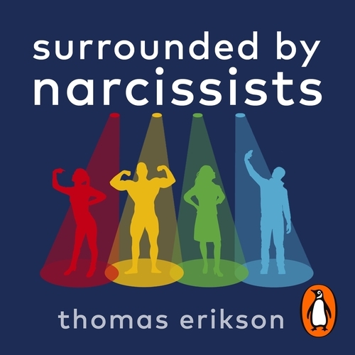 Book cover of Surrounded by Narcissists by Thomas Erikson