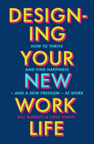 Book cover of Designing Your New Work Life by Bill Burnett