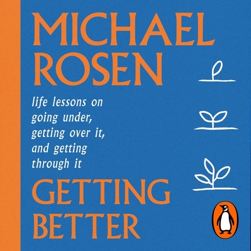 Book cover of Getting Better by Michael Rosen