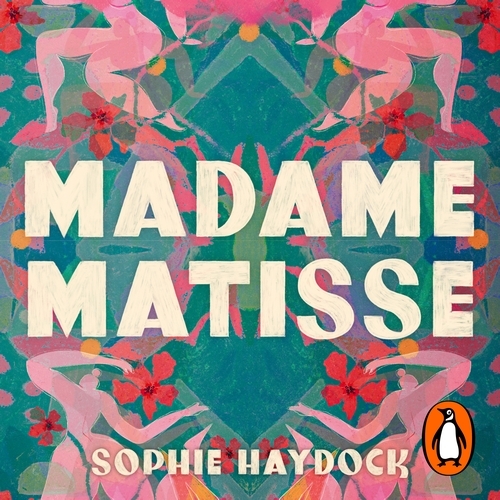 Book cover of Madame Matisse by Sophie Haydock