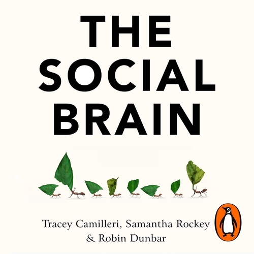 Book cover of The Social Brain by Tracey Camilleri, Samantha Rockey, Robin Dunbar