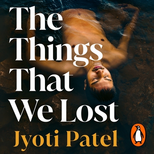Book cover of The Things That We Lost by Jyoti Patel