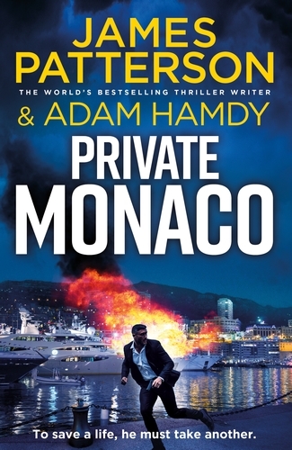 Book cover of Private Monaco by James Patterson, Adam Hamdy