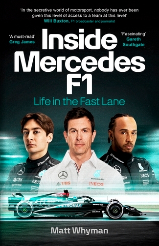 Book cover of Inside Mercedes F1 by Matt Whyman