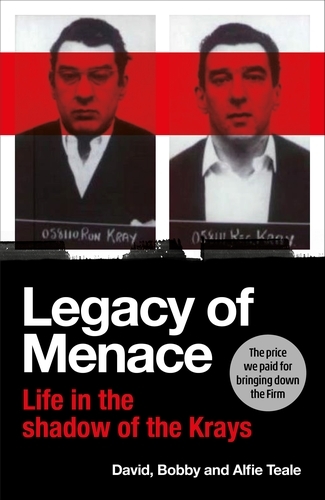 Book cover of Legacy of Menace by David Teale, Bobby Teale, Alfie Teale