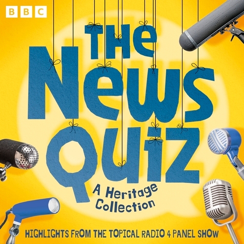 Book cover of The News Quiz: A Heritage Collection by BBC Radio Comedy