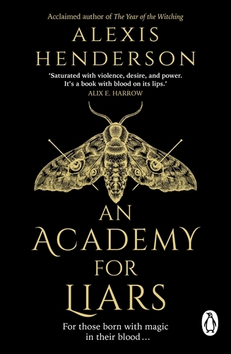 Book cover of An Academy for Liars by Alexis Henderson