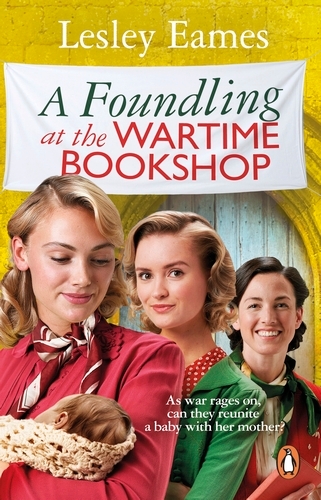 Book cover of A Foundling at the Wartime Bookshop by Lesley Eames