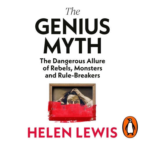 Book cover of The Genius Myth by Helen Lewis