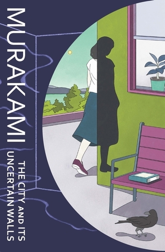 Book cover of The City and Its Uncertain Walls by Haruki Murakami