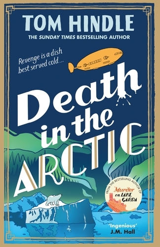 Book cover of Death in the Arctic by Tom Hindle