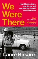 Book cover of We Were There by Lanre Bakare