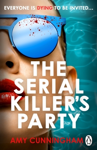 Book cover of The Serial Killer's Party by Amy Cunningham