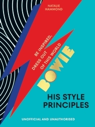 Book cover of BOWIE His Style Principles by Natalie Hammond
