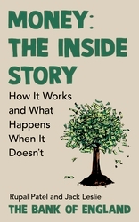 Book cover of Money: The Inside Story by Rupal Patel, Jack Leslie, The Bank of England