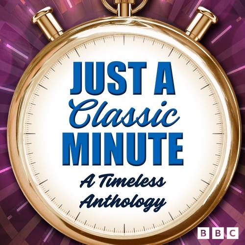 Book cover of Just a Classic Minute by BBC Radio Comedy