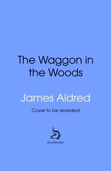 Book cover of The Wagon in the Woods by James Aldred