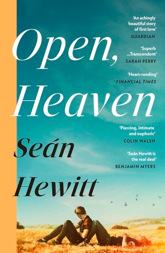 Book cover of Open, Heaven by Seán Hewitt