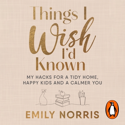 Book cover of Things I Wish I’d Known by Emily Norris