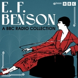 Book cover of E. F. Benson: A BBC Radio Collection by E.F.Benson