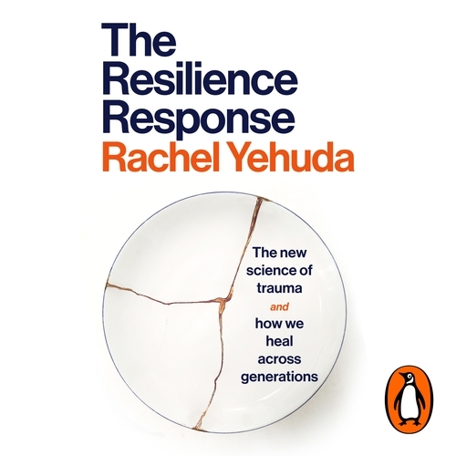 Book cover of The Resilience Response by Rachel Yehuda