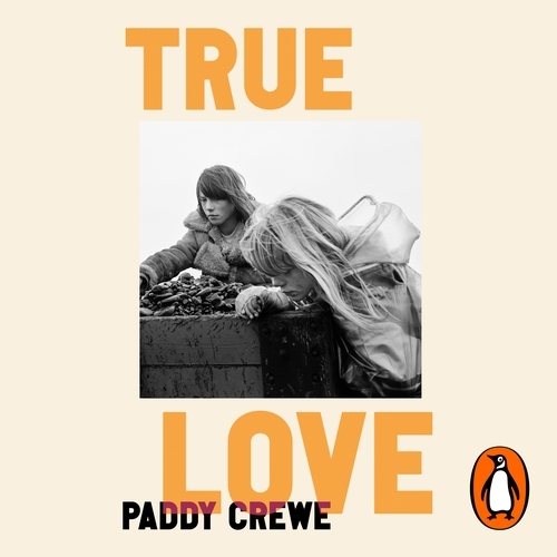 Book cover of True Love by Paddy Crewe