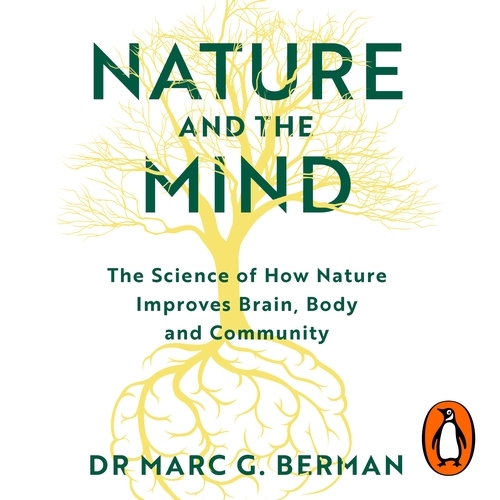 Book cover of Nature and the Mind by Dr Marc Berman