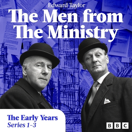 Book cover of The Men from the Ministry: The Early Years by Edward Taylor