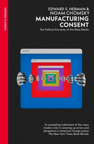 Book cover of Manufacturing Consent by Edward S Herman, Noam Chomsky