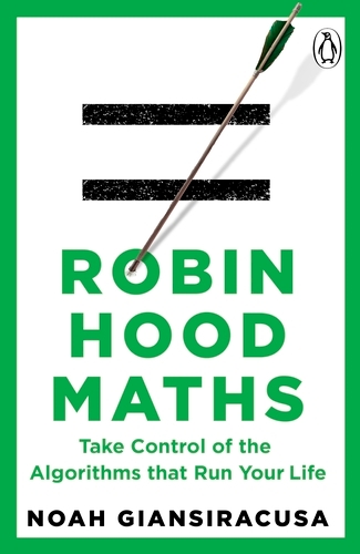 Book cover of Robin Hood Maths by Noah Giansiracusa