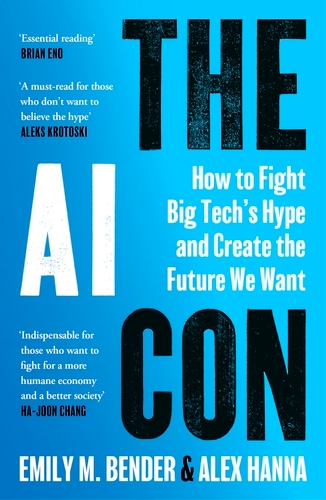Book cover of The AI Con by Emily M. Bender, Alex Hanna