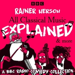 Book cover of All Classical Music Explained & more by Rainer Hersch