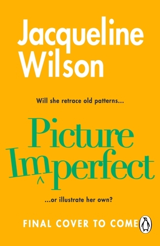 Book cover of Picture Imperfect by Jacqueline Wilson