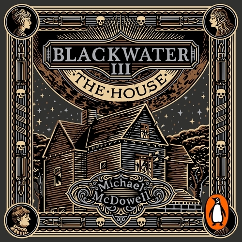 Book cover of Blackwater III: The House by Michael McDowell
