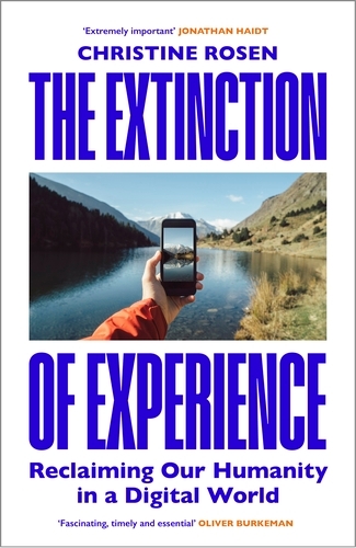 Book cover of The Extinction of Experience by Christine Rosen