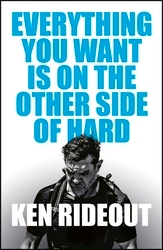 Book cover of Everything You Want Is on the Other Side of Hard by Ken Rideout