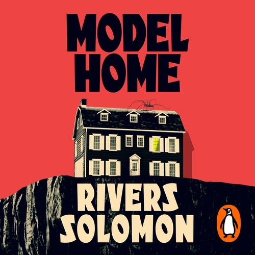 Book cover of Model Home by Rivers Solomon