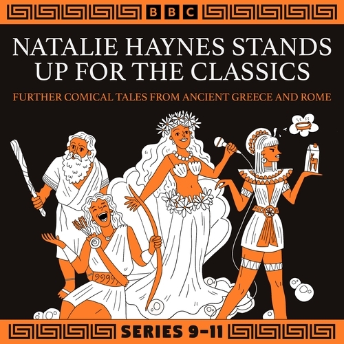 Book cover of Natalie Haynes Stands Up for the Classics: Series 9-11 by Natalie Haynes