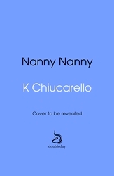 Book cover of Nanny Nanny by K Chiucarello