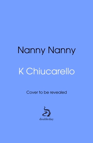 Book cover of Nanny Nanny by K Chiucarello