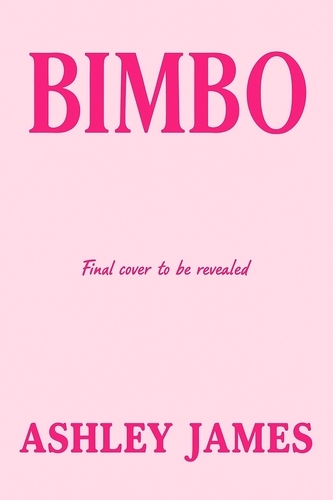 Book cover of Bimbo by Ashley James