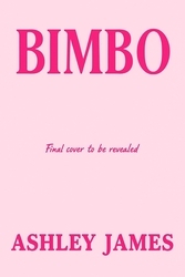 Book cover of Bimbo by Ashley James