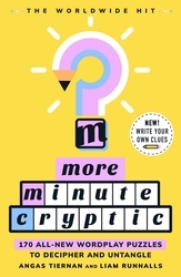 Book cover of More Minute Cryptic by Angas Tiernan, Liam Runnalls, Minute Cryptic