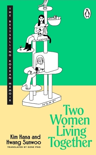 Book cover of Two Women Living Together by Kim Hana, Hwang Sunwoo